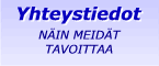 K�yntiosoite, puhelinnumero, s�hk�posti